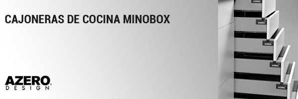 CAJONERAS DE COCINA MINOBOX: ESPACIO AMPLIO Y MÁXIMA CAPACIDAD DE CARGA